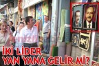İKİ LİDER YAN YANA GELİR Mİ?