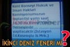 İkinci Deniz Feneri mi?