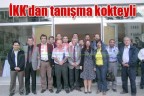 İKK’dan tanışma kokteyli