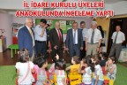 İL İDARE KURULU ÜYELERİ ANAOKULUNDA İNCELEME YAPTI