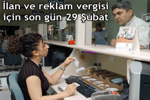 İlan ve reklam vergisi için son gün 29 Şubat