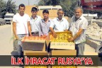 İlk ihracat Rusya’ya