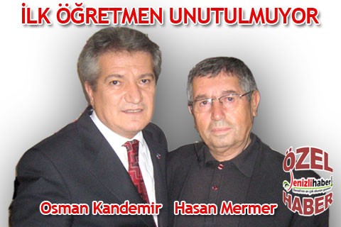 İLK ÖĞRETMEN UNUTULMUYOR