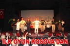 İLK OYUN KOSOVA’DAN