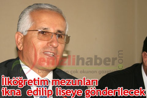 İlköğretim mezunları ikna edilip liseye gönderilecek