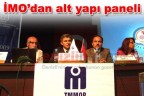 İMO’dan alt yapı paneli
