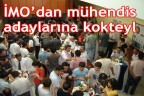 İMO’dan mühendis adaylarına kokteyl