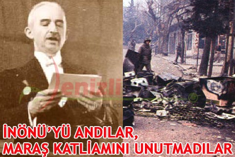İNÖNÜ’YÜ ANDILAR, MARAŞ KATLİAMINI UNUTMADILAR