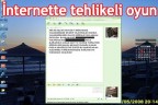 İnternette tehlikeli oyun
