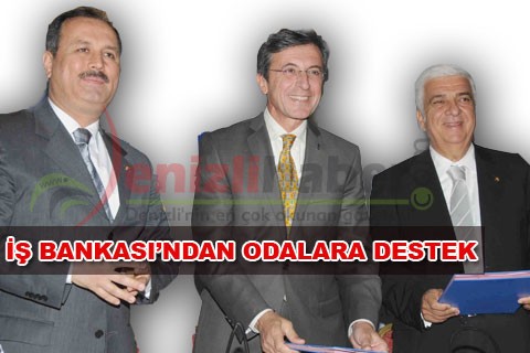 İŞ BANKASI’NDAN ODALARA DESTEK