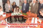 İŞ EĞİTİM MERKEZİ’NDE ATÖLYE AÇILIŞI