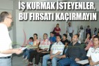 İş kurmak isteyenler, bu fırsatı kaçırmayın