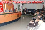 Işıkara “Güvenli ev alalım”
