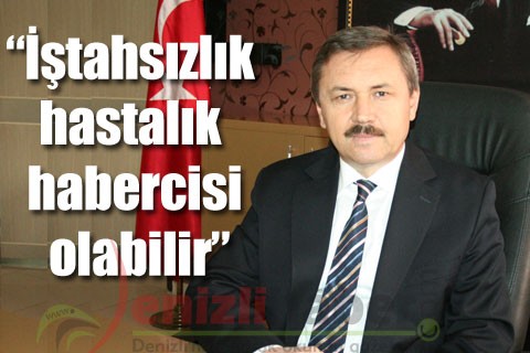 “İştahsızlık hastalık habercisi olabilir”