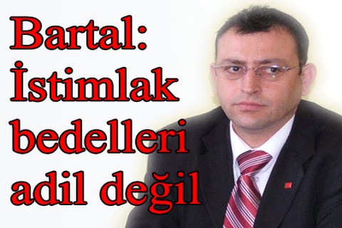 “İstimlak bedelleri adil değil”