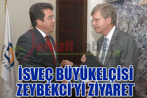 İSVEÇ BÜYÜKELÇİSİ CHRISTER ASP’DAN ZEYBEKCİ’YE ZİYARET