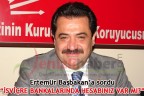 “İSVİÇRE BANKALARINDA HESABINIZ VAR MI?”