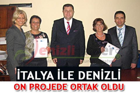 İTALYA İLE DENİZLİ ON PROJEDE ORTAK OLDU