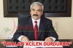“İTHALATI ACİLEN DURDURUN”