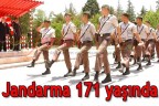 JANDARMA 171 YAŞINDA