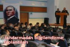 Jandarmadan bilgilendirme toplantıları