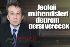 Jeoloji mühendisleri deprem dersi verecek