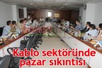 Kablo sektöründe pazar sıkıntısı