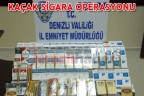 KAÇAK SİGARA OPERASYONU