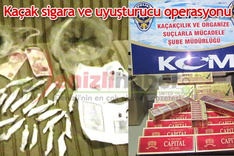 Kaçak sigara ve uyuşturucu operasyonu