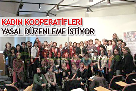 Kadın kooperatifleri yasal düzenleme istiyor