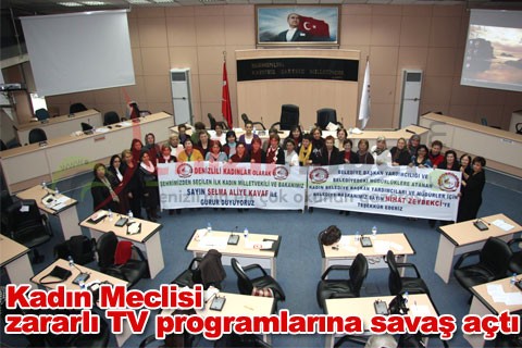 Kadın Meclisi zararlı TV programlarına savaş açtı