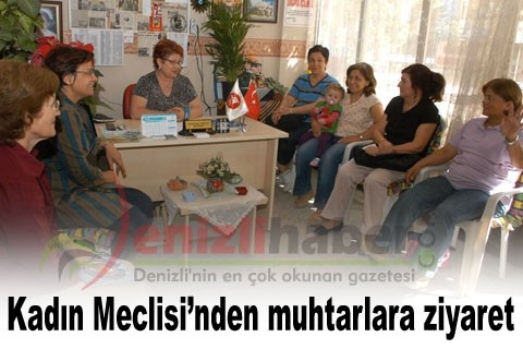 Kadın Meclisi’nden muhtarlara ziyaret