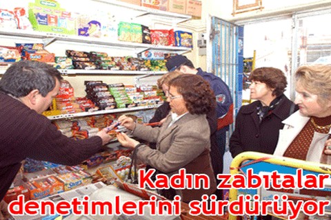 Kadın zabıtalar denetimlerini sürdürüyor