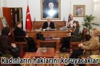Kadınların haklarını koruyacaklar