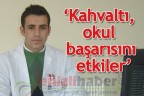 “Kahvaltı, okul başarısını etkiler”