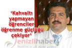 “Kahvaltı yapmayan öğrenciler öğrenme güçlüğü çekiyor’