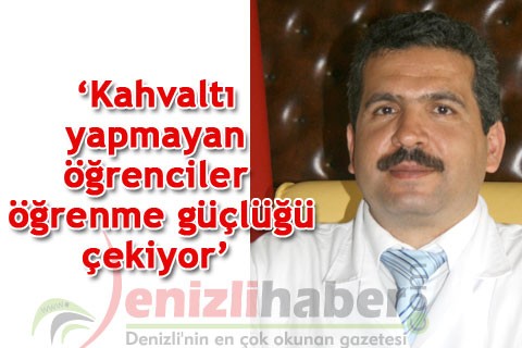 “Kahvaltı yapmayan öğrenciler öğrenme güçlüğü çekiyor’