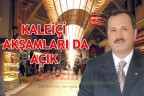 Kaleiçi akşamları da açık