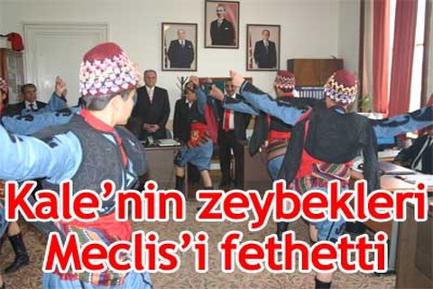 Kale’nin zeybekleri Meclis’i fethetti