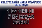 Kale’ye bağlı Narlı Köyde dere taştı
