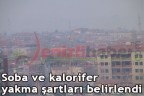 Kalorifer yakma şartları belirlendi