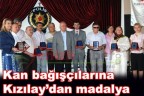Kan bağışçılarına Kızılay’dan madalya