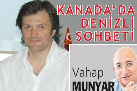 KANADA’DA DENİZLİ SOHBETİ!
