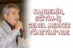 KANDEMİR, EĞİTİM-İŞ GENEL MERKEZ YÖNETİMİ’NDE