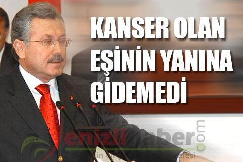 KANSER OLAN EŞİNİN YANINA GİDEMEDİ