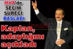 Kaplan, adaylığını açıkladı