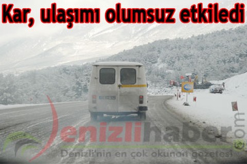 Kar, ulaşımı olumsuz etkiledi