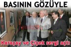 Karaçay ve Çiçek sergi açtı