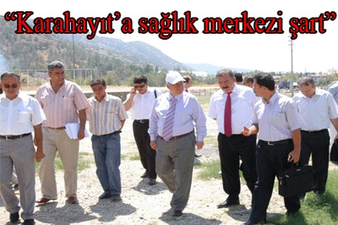 Karahayıt’a sağlık merkezi şart
