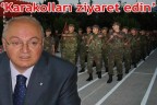 “Karakolları ziyaret edin”